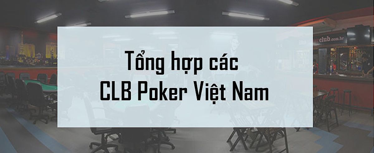 Các Clb Poker Tại Hà Nội: Hướng Dẫn Toàn Diện Cho Người Chơi